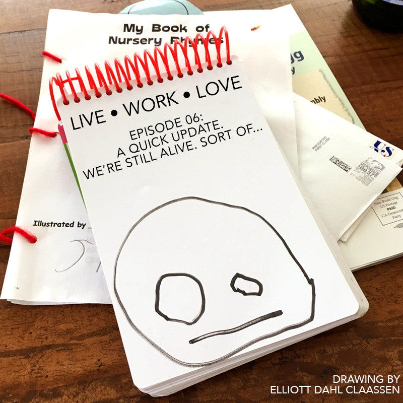 Live Work Love Podcast Episode 6: A Quick Update