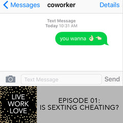 Coral & Jeff Started A Podcast! Episode 1: Is Sexting Cheating?